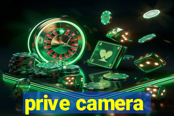 prive camera